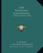The Traveling Companions: A Story In Scenes (1892)