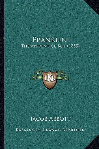 Franklin: The Apprentice Boy (1855)