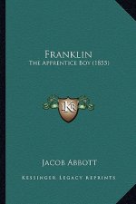 Franklin: The Apprentice Boy (1855)