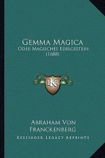 Gemma Magica: Oder Magisches Edelgestein (1688)