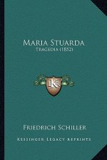 Maria Stuarda: Tragedia (1852)