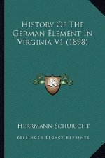 History Of The German Element In Virginia V1 (1898)