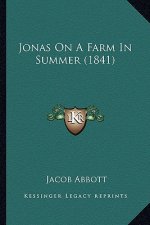 Jonas On A Farm In Summer (1841)