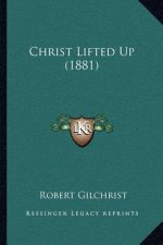 Christ Lifted Up (1881)
