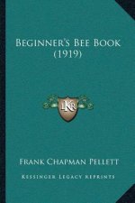 Beginner's Bee Book (1919)