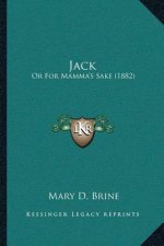 Jack: Or For Mamma's Sake (1882)
