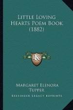 Little Loving Hearts Poem Book (1882)
