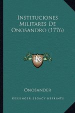 Instituciones Militares De Onosandro (1776)