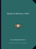 Mediaeval Rhodesia (1906)