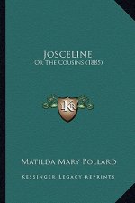 Josceline: Or The Cousins (1885)