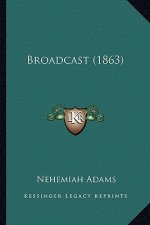 Broadcast (1863)