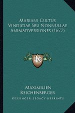 Mariani Cultus Vindiciae Seu Nonnullae Animadversiones (1677)