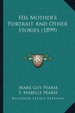 His Mother's Portrait And Other Stories (1899)