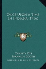 Once Upon A Time In Indiana (1916)