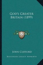 God's Greater Britain (1899)