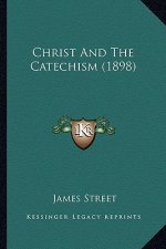 Christ And The Catechism (1898)