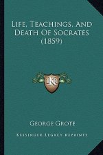 Life, Teachings, And Death Of Socrates (1859)