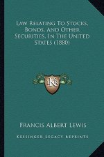 Law Relating To Stocks, Bonds, And Other Securities, In The United States (1880)