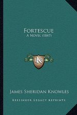 Fortescue: A Novel (1847)
