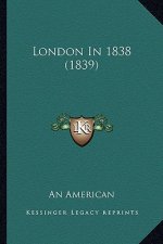 London In 1838 (1839)