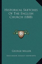 Historical Sketches Of The English Church (1888)