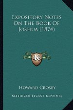 Expository Notes On The Book Of Joshua (1874)