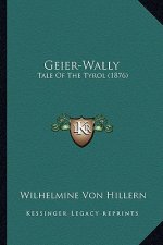 Geier-Wally: Tale Of The Tyrol (1876)