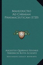 Manuductio Ad Chemiam Pharmaceuticam (1720)