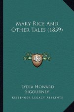 Mary Rice And Other Tales (1859)