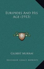 Euripides And His Age (1913)