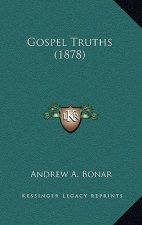 Gospel Truths (1878)