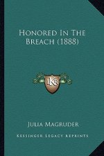 Honored In The Breach (1888)