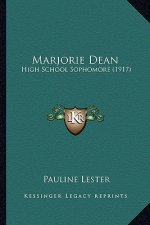 Marjorie Dean: High School Sophomore (1917)