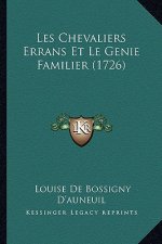 Les Chevaliers Errans Et Le Genie Familier (1726)