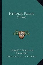 Heroica Poesis (1726)