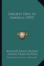 Earliest Days In America (1897)