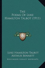 The Poems Of Luke Hamilton Talbot (1911)