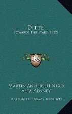 Ditte: Towards The Stars (1922)