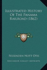 Illustrated History Of The Panama Railroad (1862)