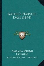Kathie's Harvest Days (1874)