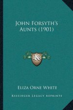 John Forsyth's Aunts (1901)