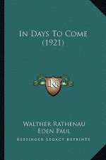 In Days To Come (1921)