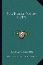 Bug House Poetry (1917)