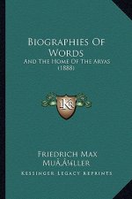 Biographies of Words: And the Home of the Aryas (1888)