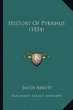 History Of Pyrrhus (1854)