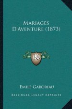 Mariages D'Aventure (1873)