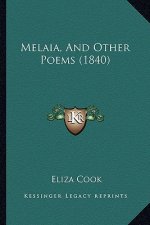 Melaia, And Other Poems (1840)