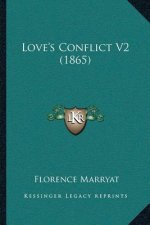 Love's Conflict V2 (1865)