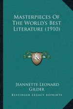 Masterpieces Of The World's Best Literature (1910)