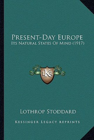 Present-Day Europe: Its Natural States Of Mind (1917)